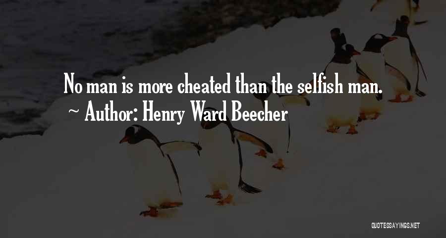 Sorry I Cheated Quotes By Henry Ward Beecher