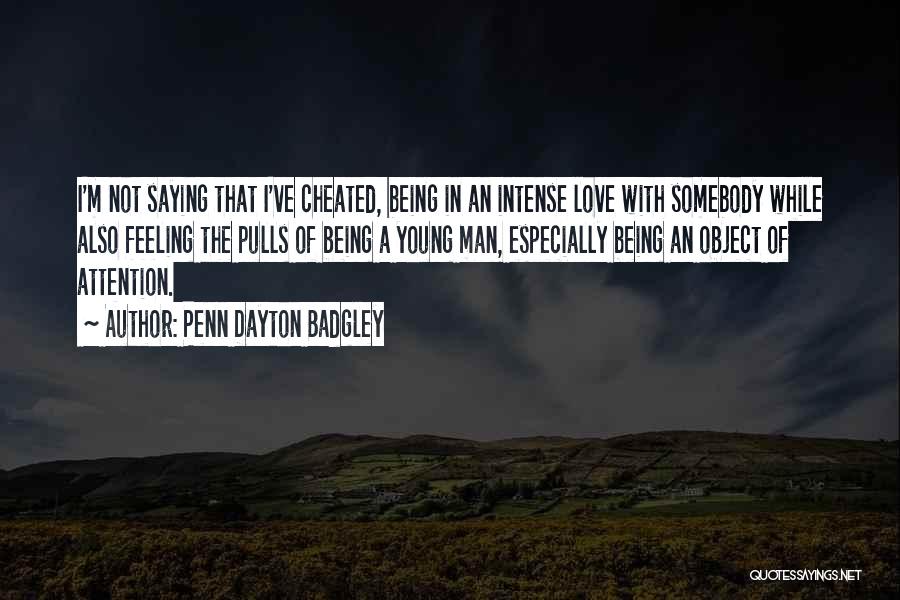 Sorry I Cheated Quotes By Penn Dayton Badgley