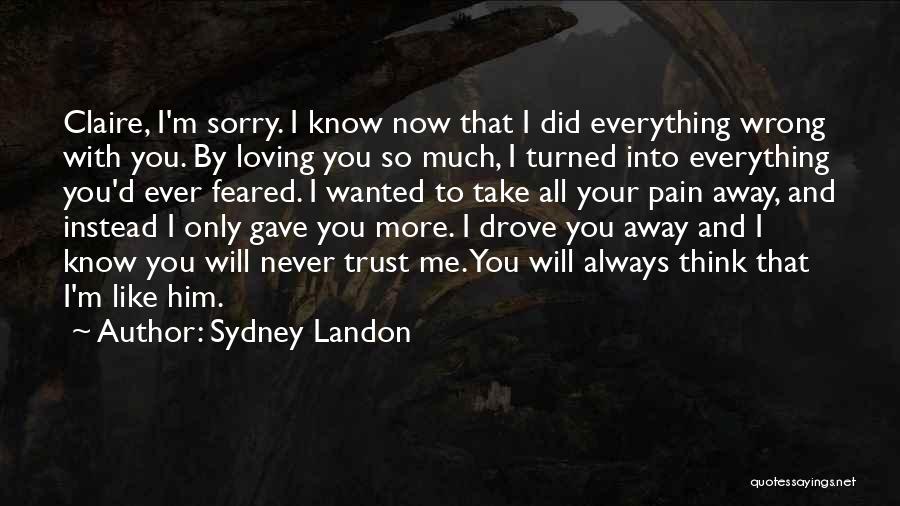 Sorry I Did Wrong Quotes By Sydney Landon