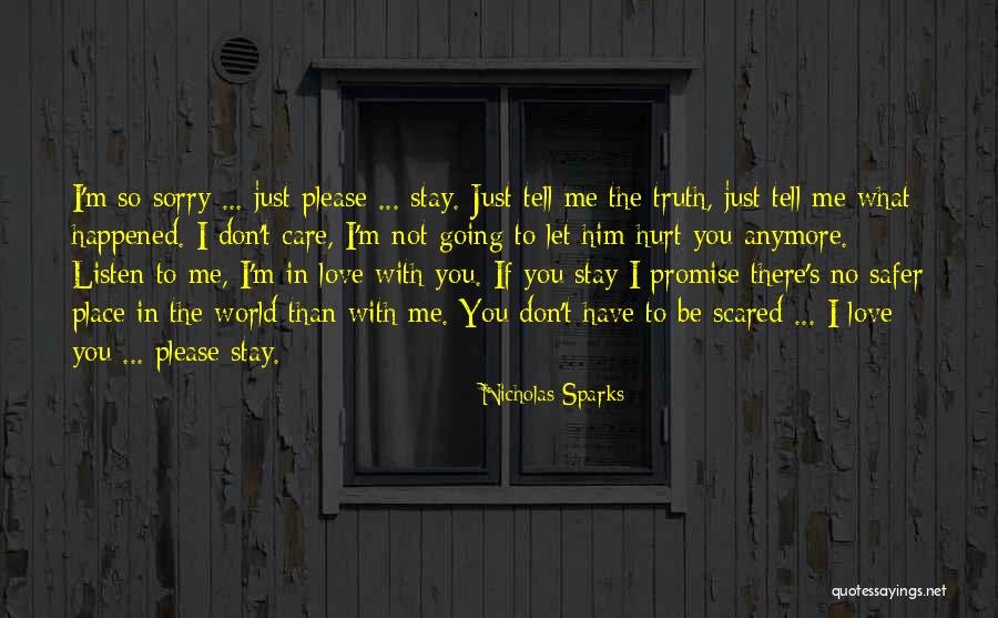 Sorry I Hurt You Love Quotes By Nicholas Sparks Sorry I Hurt You Love Quotes By Nicholas Sparks