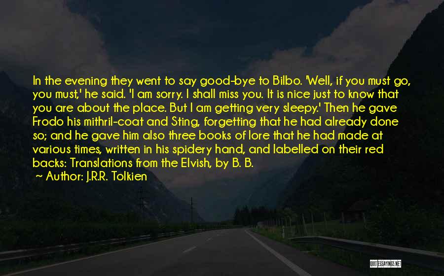 Sorry I Just Miss You Quotes By J.R.R. Tolkien