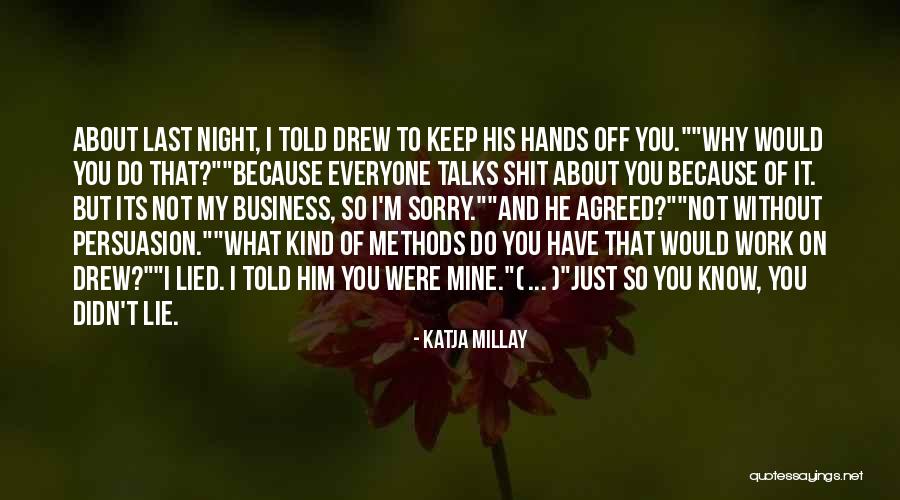 Sorry I Lied Quotes By Katja Millay