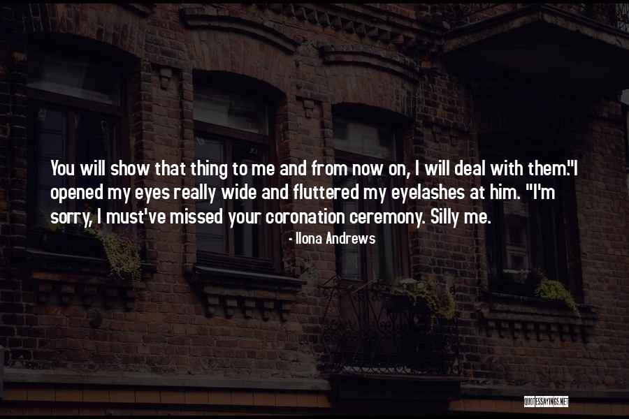 Sorry I Missed You Quotes By Ilona Andrews Sorry I Missed You Quotes By Ilona Andrews