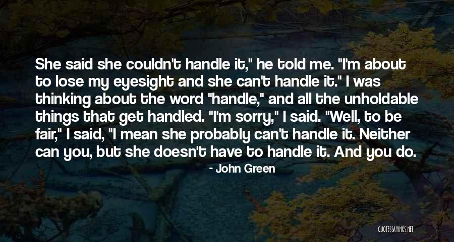 Sorry I Told Quotes By John Green Sorry I Told Quotes By John Green