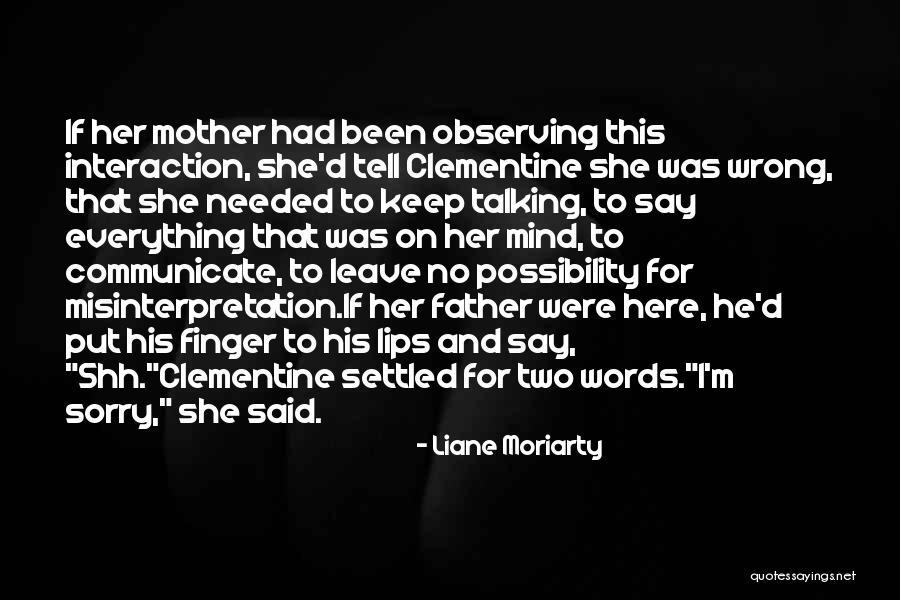 Sorry I Was Wrong Quotes By Liane Moriarty Sorry I Was Wrong Quotes By Liane Moriarty