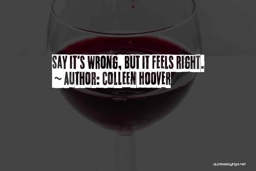 Sorry If I Was Wrong Quotes By Colleen Hoover