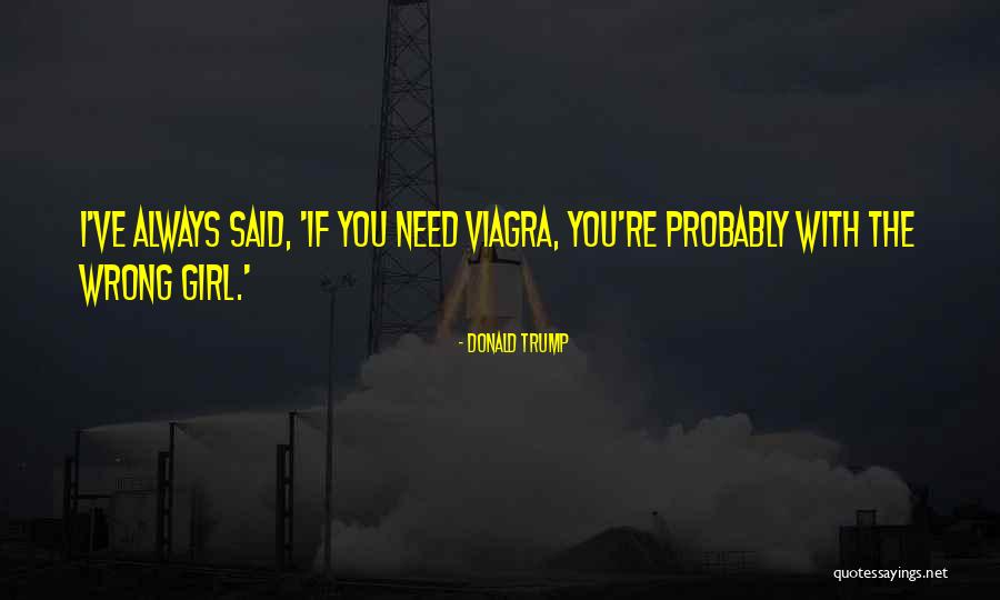 Sorry If I Was Wrong Quotes By Donald Trump Sorry If I Was Wrong Quotes By Donald Trump