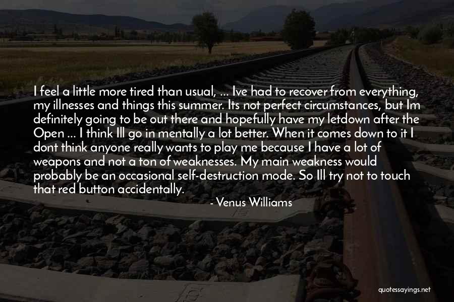 Sorry Im Not Perfect Quotes By Venus Williams