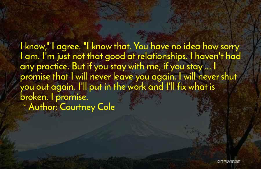 Sorry In Relationships Quotes By Courtney Cole