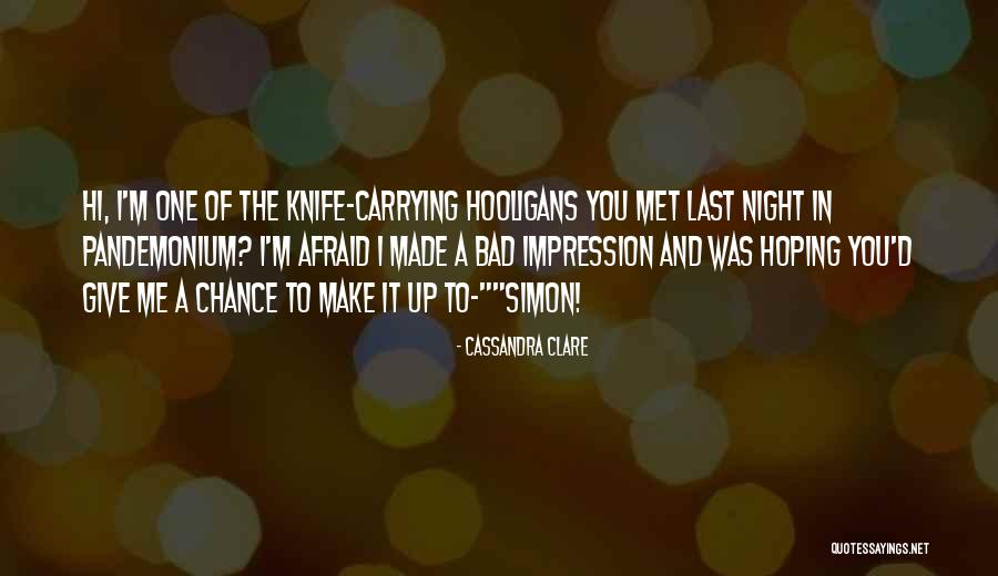 Sorry Last Chance Quotes By Cassandra Clare Sorry Last Chance Quotes By Cassandra Clare
