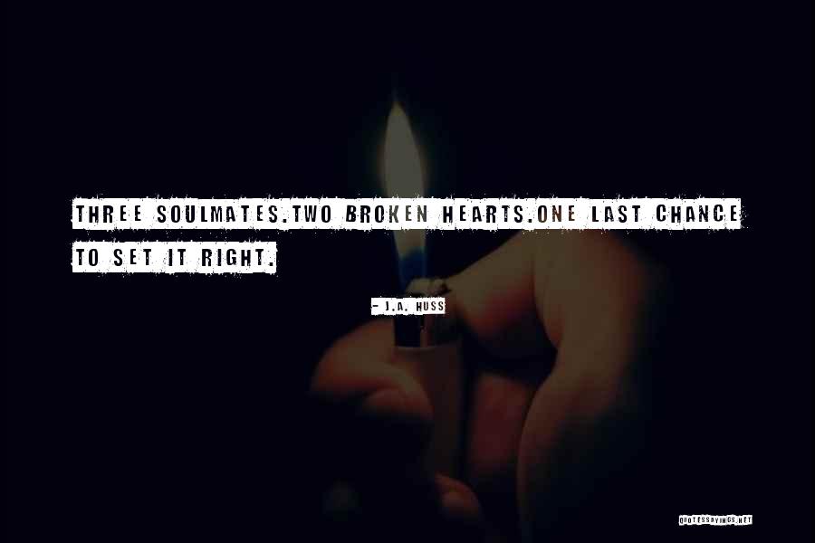 Sorry Last Chance Quotes By J.A. Huss Sorry Last Chance Quotes By J.A. Huss