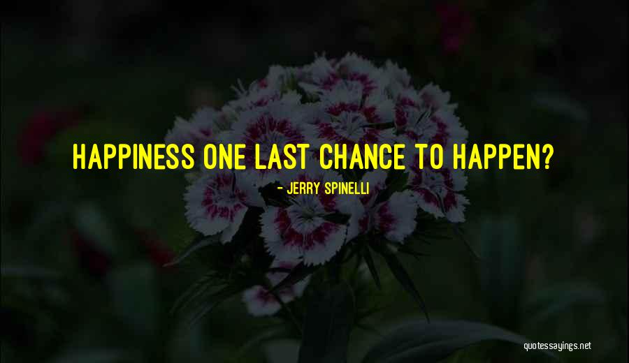 Sorry Last Chance Quotes By Jerry Spinelli