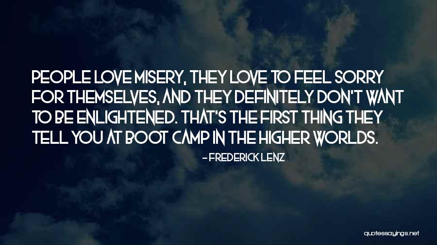 Sorry Love You Quotes By Frederick Lenz