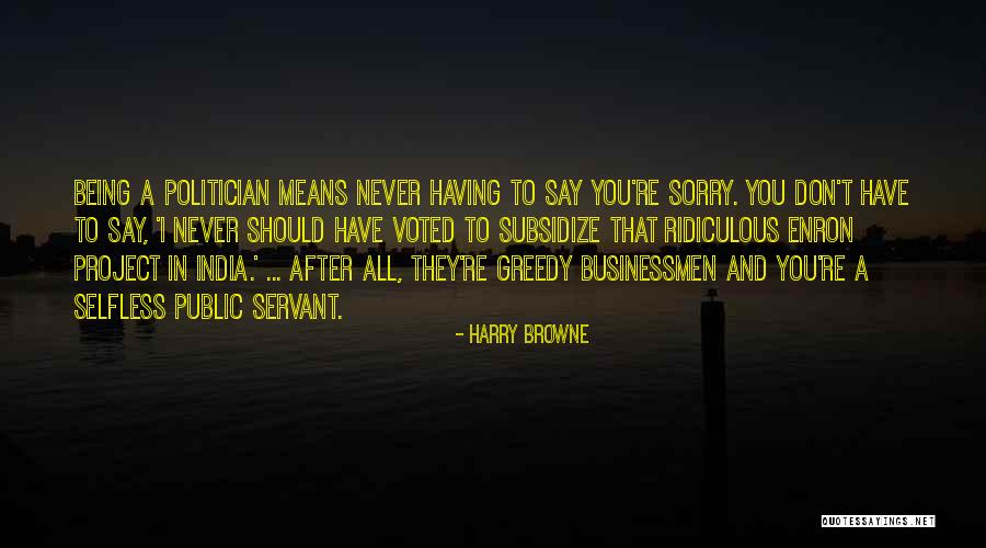 Sorry Means Quotes By Harry Browne Sorry Means Quotes By Harry Browne