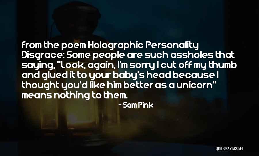 Sorry Means Quotes By Sam Pink Sorry Means Quotes By Sam Pink