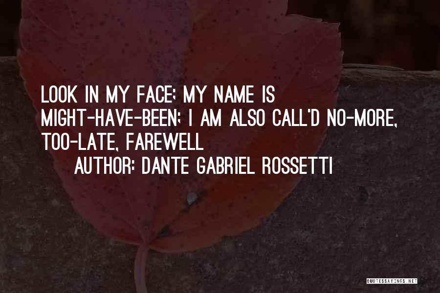 Sorry Missed Your Call Quotes By Dante Gabriel Rossetti