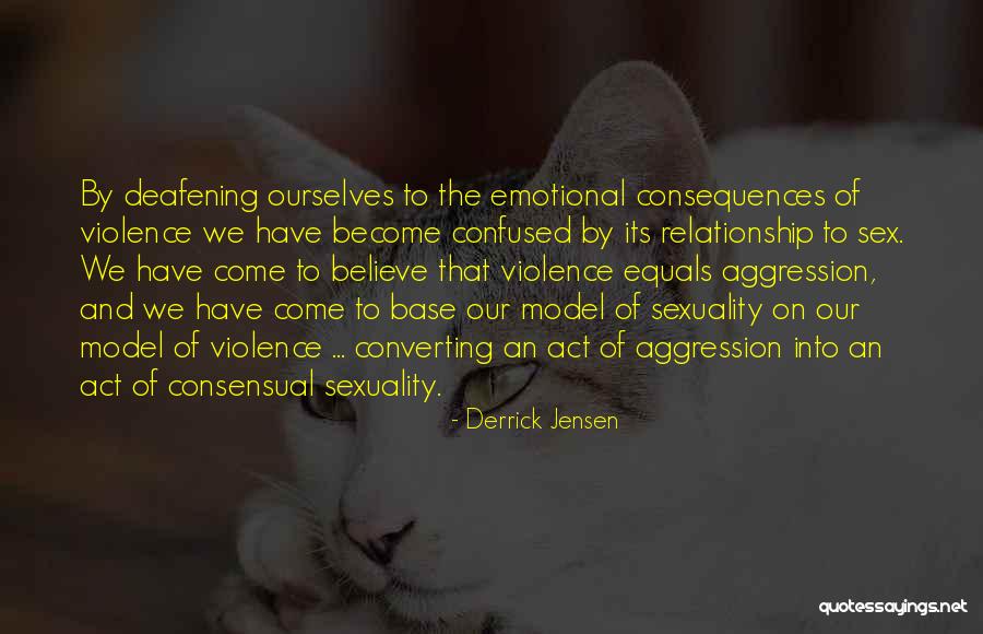 Sorry Mr Jensen Quotes By Derrick Jensen Sorry Mr Jensen Quotes By Derrick Jensen