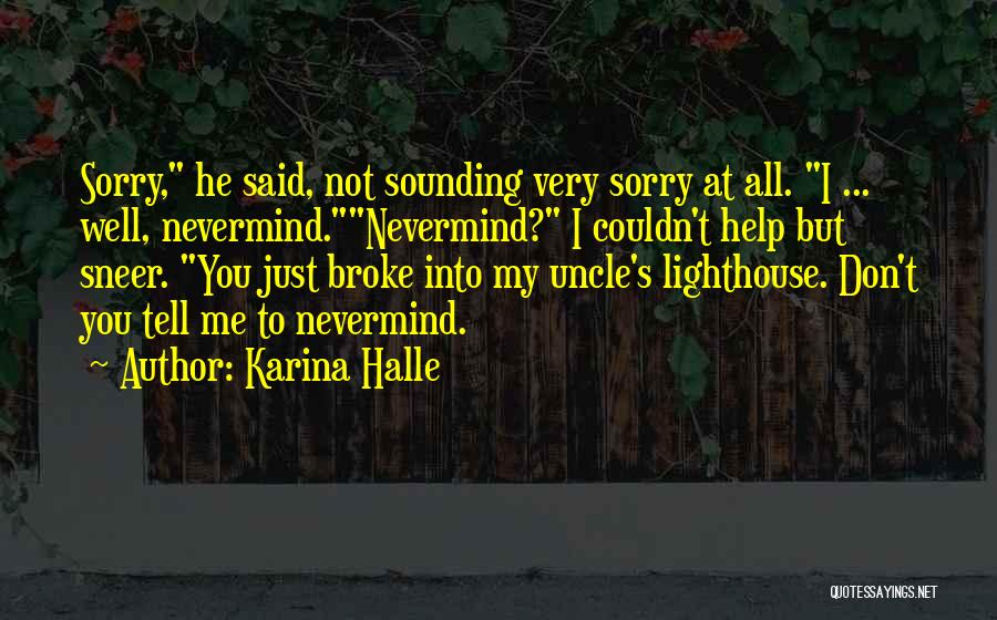 Sorry Not Sorry Quotes By Karina Halle