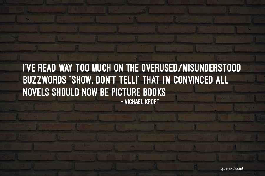 Sorry Overused Quotes By Michael Kroft Sorry Overused Quotes By Michael Kroft
