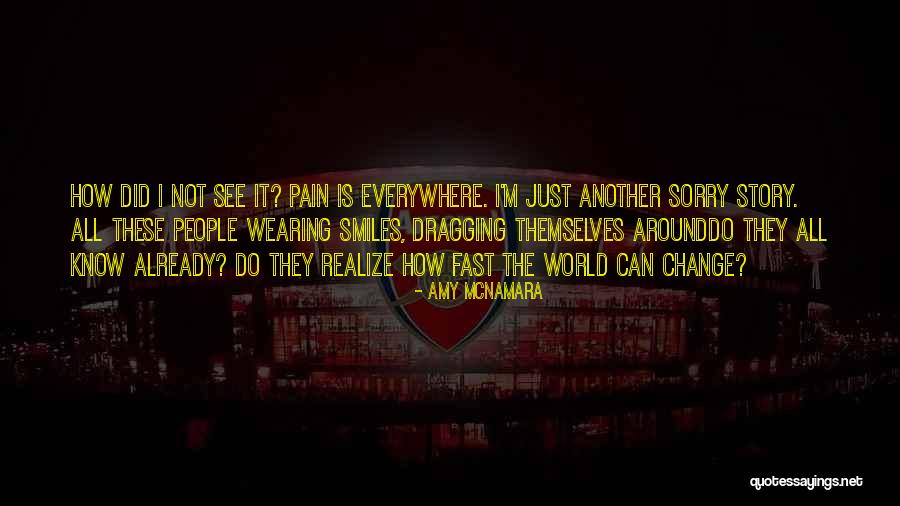 Sorry Pain Quotes By Amy McNamara Sorry Pain Quotes By Amy McNamara