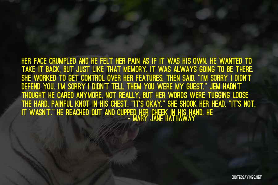 Sorry Pain Quotes By Mary Jane Hathaway Sorry Pain Quotes By Mary Jane Hathaway