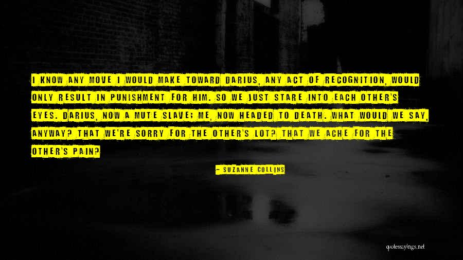 Sorry Pain Quotes By Suzanne Collins Sorry Pain Quotes By Suzanne Collins