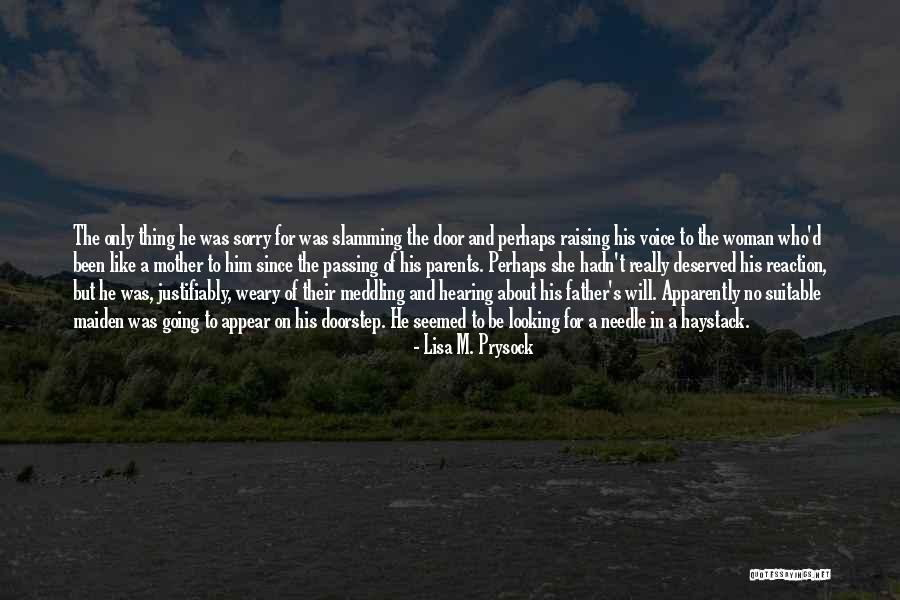 Sorry Parents Quotes By Lisa M. Prysock Sorry Parents Quotes By Lisa M. Prysock