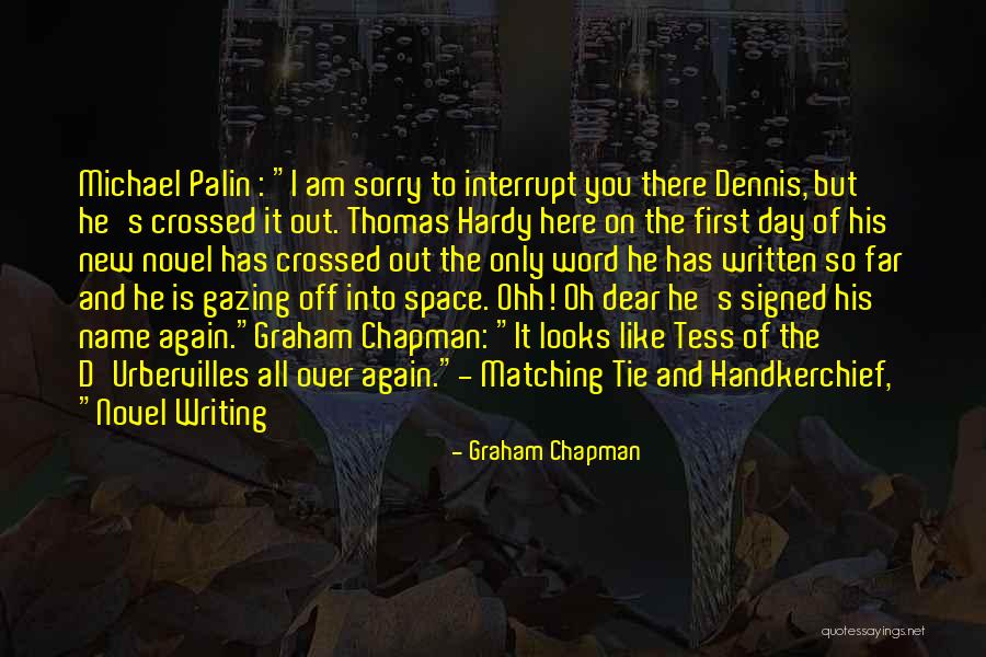 Sorry Quotes Quotes By Graham Chapman Sorry Quotes Quotes By Graham Chapman
