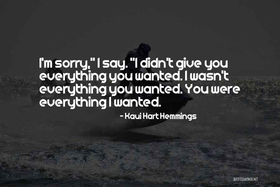 Sorry Regret Quotes By Kaui Hart Hemmings Sorry Regret Quotes By Kaui Hart Hemmings