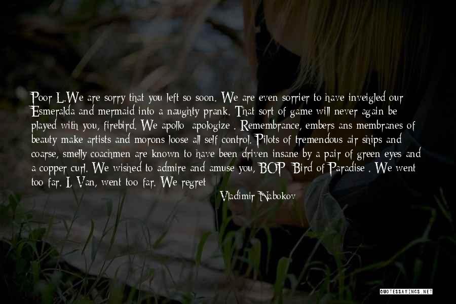 Sorry Regret Quotes By Vladimir Nabokov Sorry Regret Quotes By Vladimir Nabokov