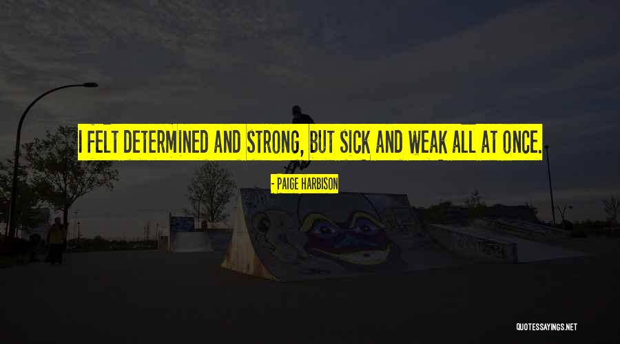 Sorry Sa Lahat Ng Ginagawa Ko Quotes By Paige Harbison