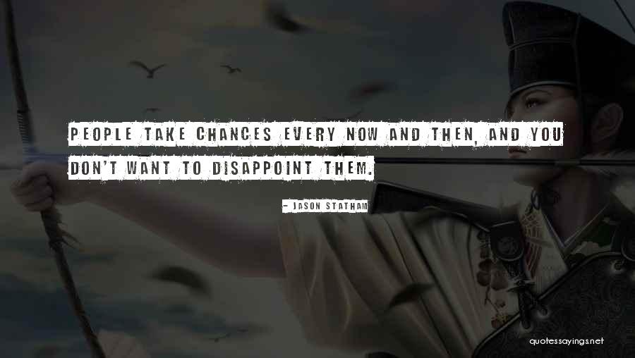 Sorry To Disappoint Quotes By Jason Statham Sorry To Disappoint Quotes By Jason Statham