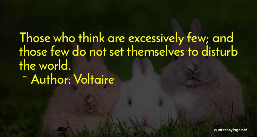 Sorry To Disturb Quotes By Voltaire