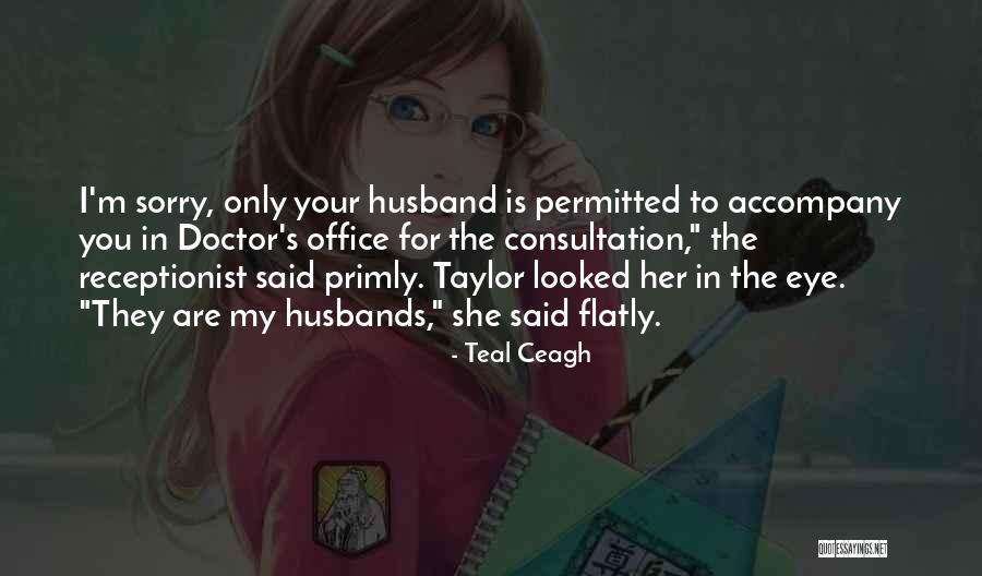 Sorry To Husband Quotes By Teal Ceagh Sorry To Husband Quotes By Teal Ceagh