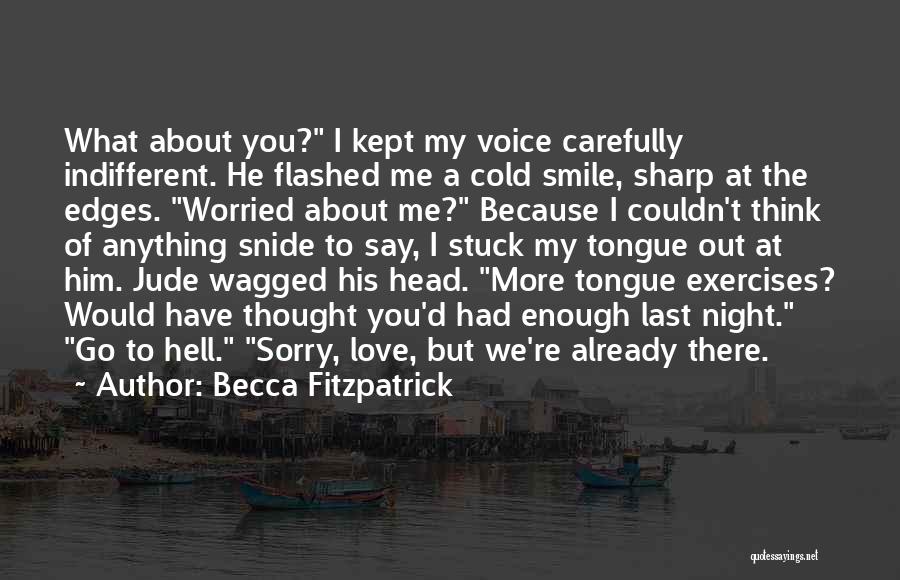 Sorry To My Love Quotes By Becca Fitzpatrick