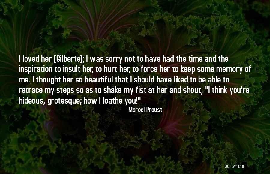 Sorry To My Love Quotes By Marcel Proust