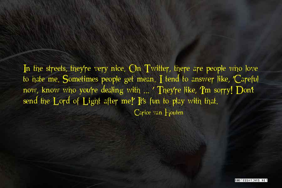 Sorry Twitter Quotes By Carice Van Houten Sorry Twitter Quotes By Carice Van Houten