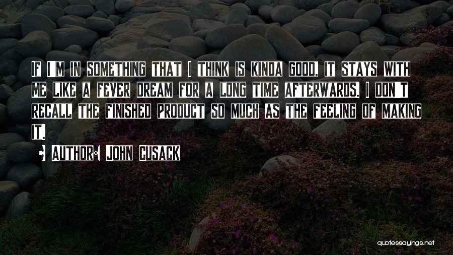 Sorry You're Not Feeling Well Quotes By John Cusack Sorry You're Not Feeling Well Quotes By John Cusack