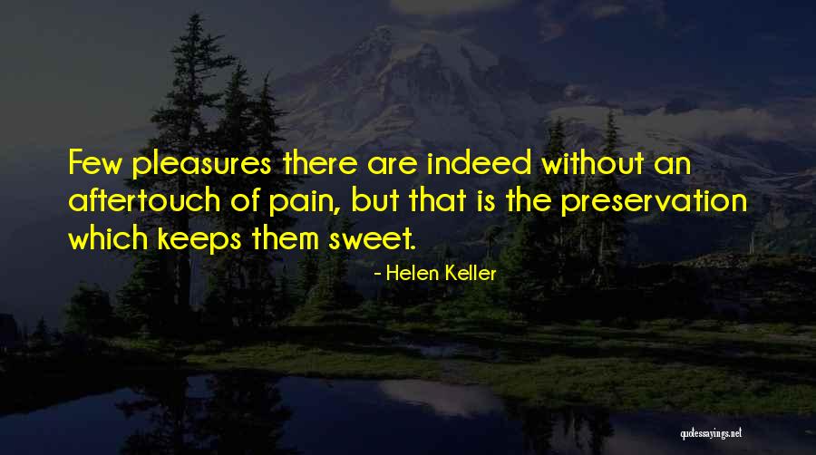 Sorrys And Goodbyes Quotes By Helen Keller Sorrys And Goodbyes Quotes By Helen Keller