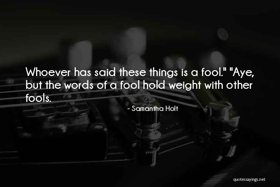 Sorsamsai Quotes By Samantha Holt Sorsamsai Quotes By Samantha Holt