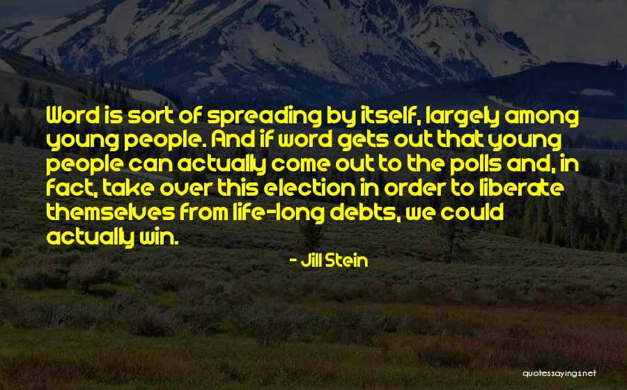 Sort Out Life Quotes By Jill Stein