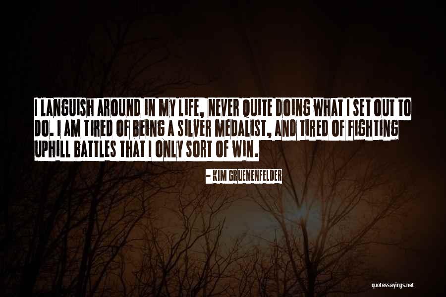 Sort Out My Life Quotes By Kim Gruenenfelder Sort Out My Life Quotes By Kim Gruenenfelder