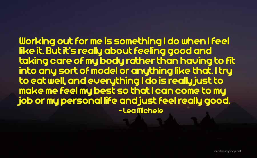 Sort Out My Life Quotes By Lea Michele Sort Out My Life Quotes By Lea Michele