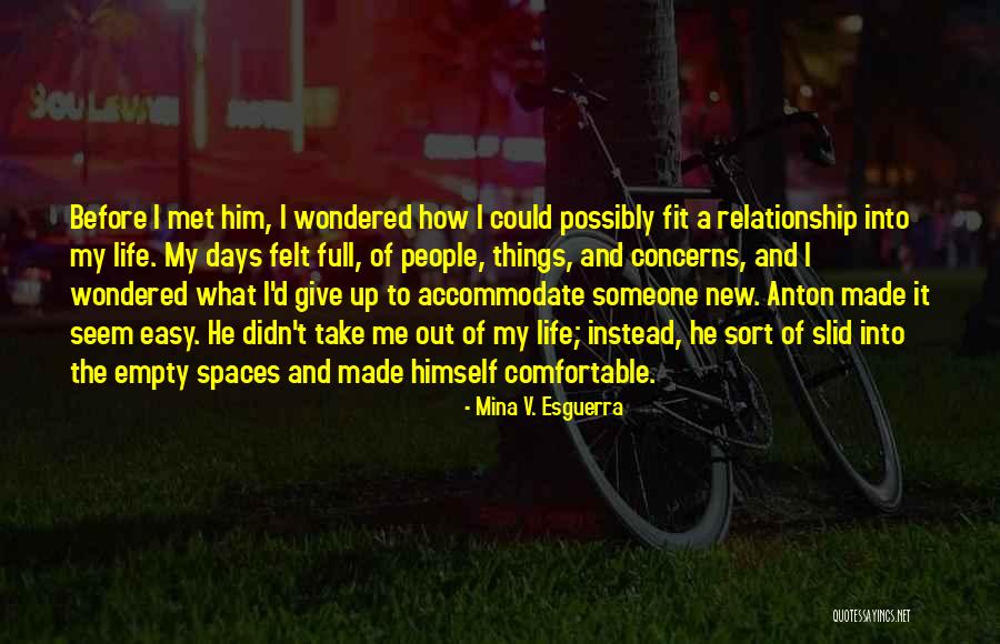 Sort Out My Life Quotes By Mina V. Esguerra Sort Out My Life Quotes By Mina V. Esguerra