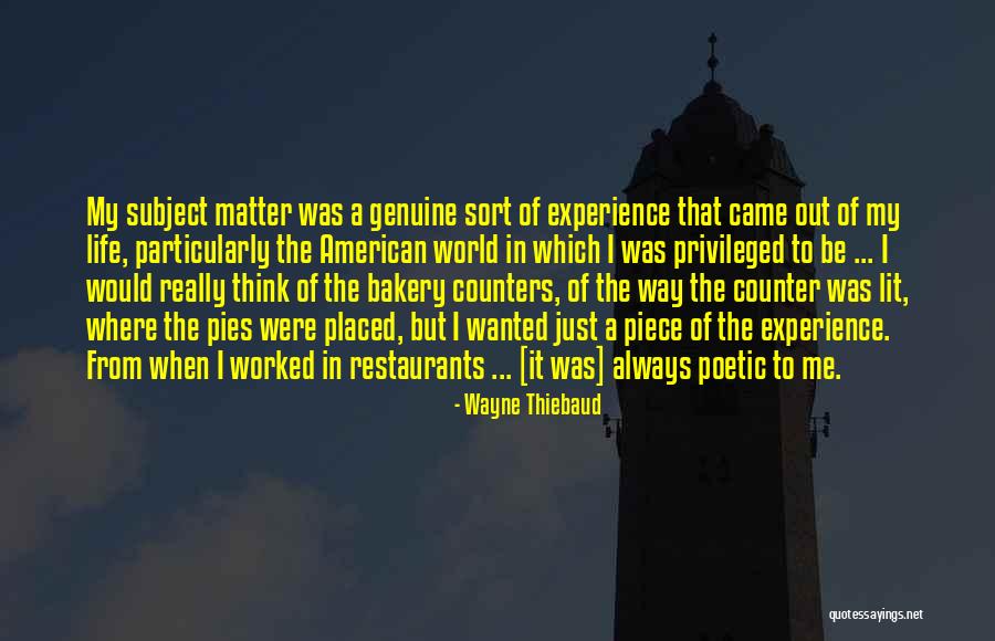 Sort Out My Life Quotes By Wayne Thiebaud Sort Out My Life Quotes By Wayne Thiebaud