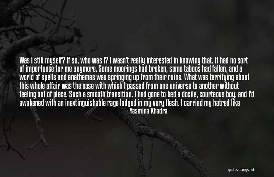 Sort Out My Life Quotes By Yasmina Khadra Sort Out My Life Quotes By Yasmina Khadra