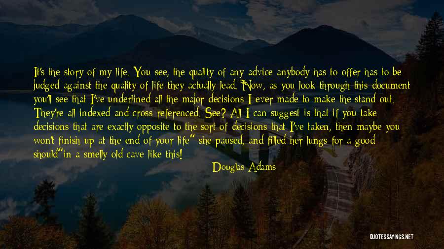 Sort Out Your Life Quotes By Douglas Adams Sort Out Your Life Quotes By Douglas Adams