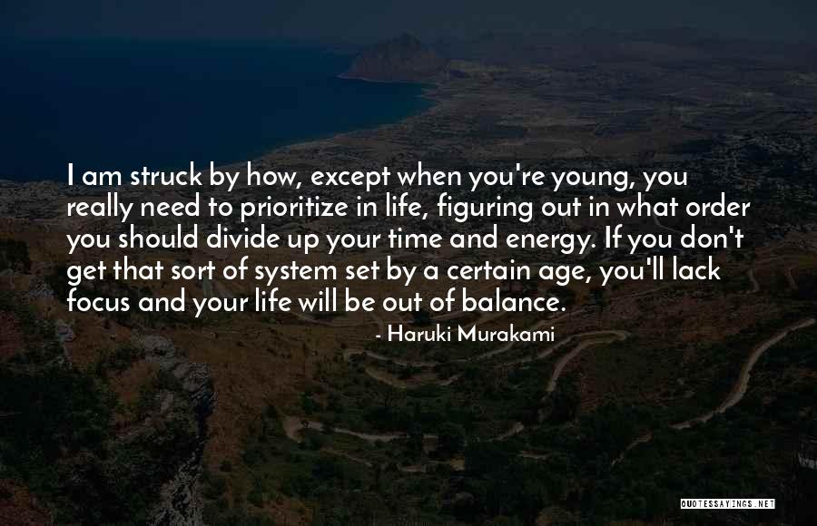 Sort Out Your Life Quotes By Haruki Murakami Sort Out Your Life Quotes By Haruki Murakami
