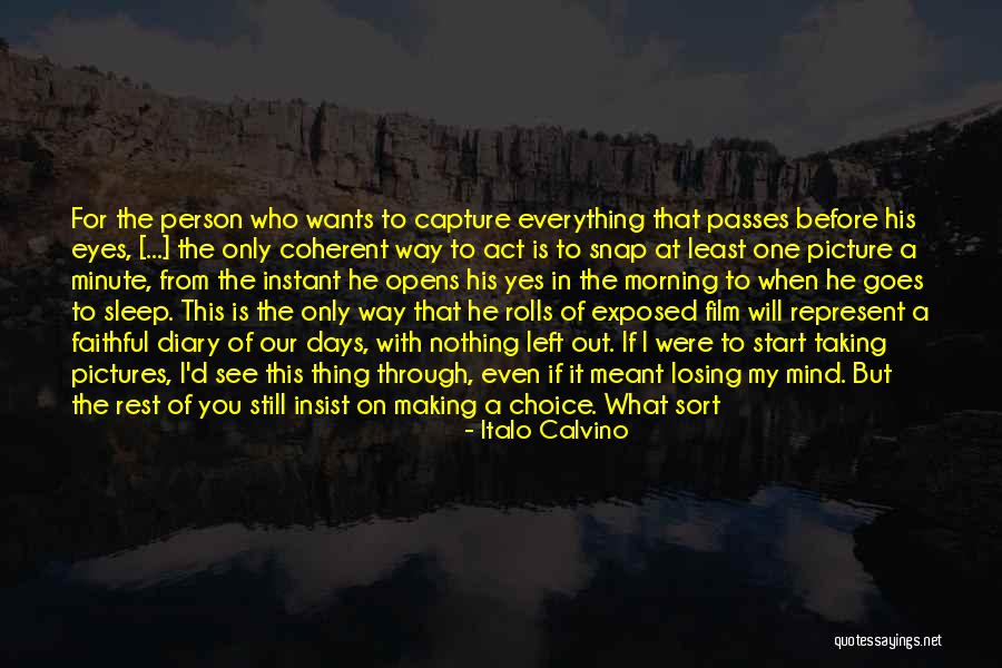Sort Out Your Life Quotes By Italo Calvino Sort Out Your Life Quotes By Italo Calvino
