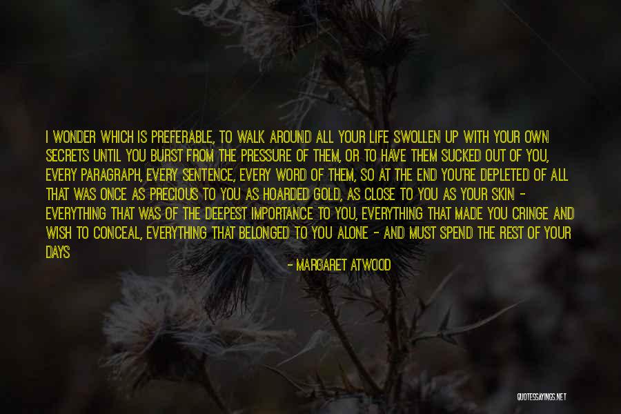 Sort Out Your Life Quotes By Margaret Atwood Sort Out Your Life Quotes By Margaret Atwood